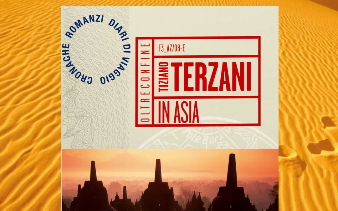 Tiziano Terzani apre la collana 
che Fabbri  Editori dedica ai “viaggi d’autore