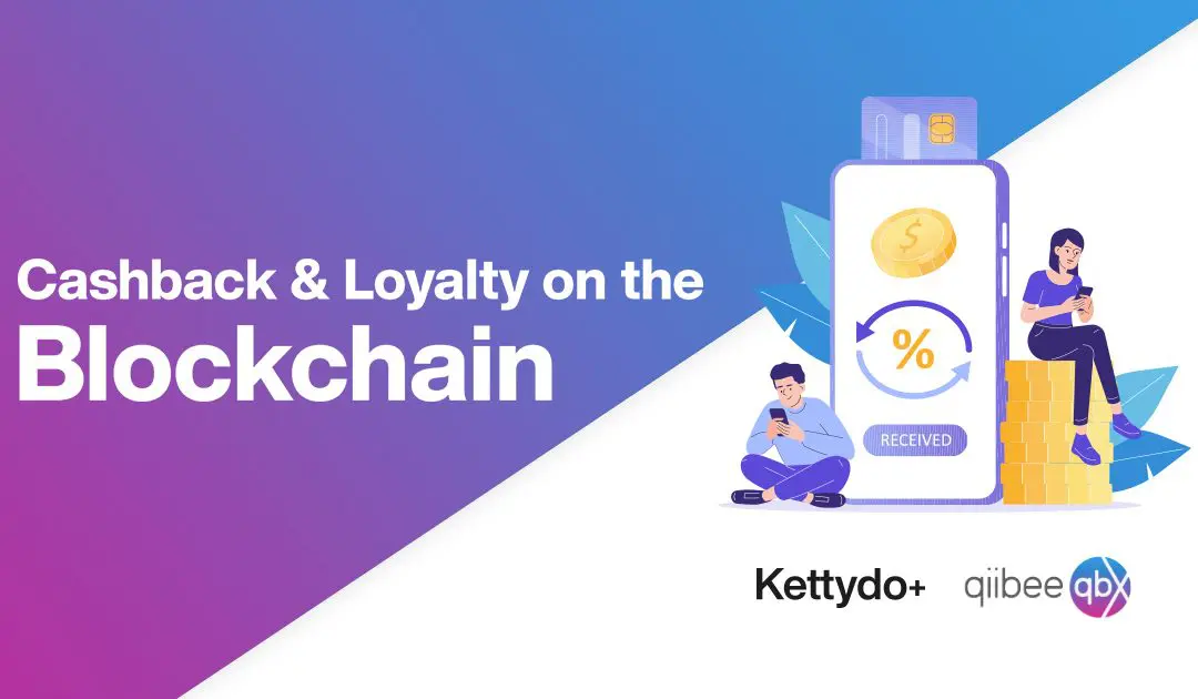 Kettydo+ e qiibee, partnership per rivoluzionare le strategie loyalty attraverso Cashback e Blockchain