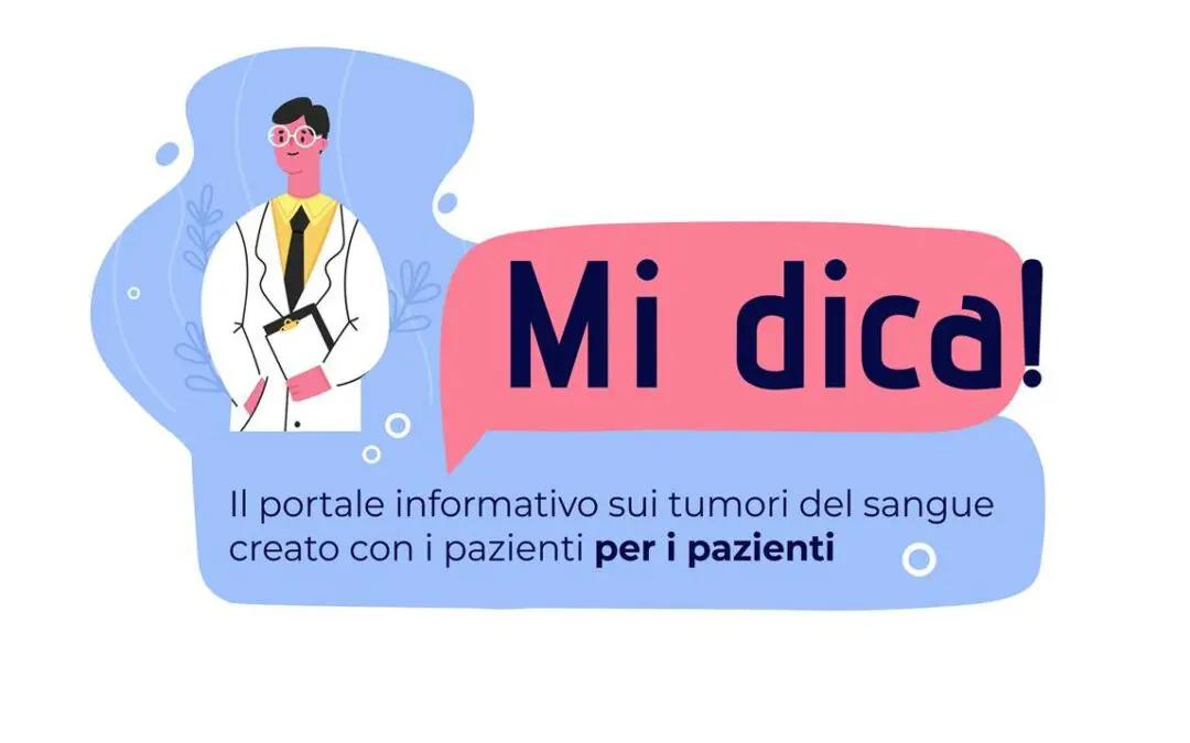 Nasce “Mi dica!”, il portale informativo sui tumori del sangue, creato con i pazienti per i pazienti