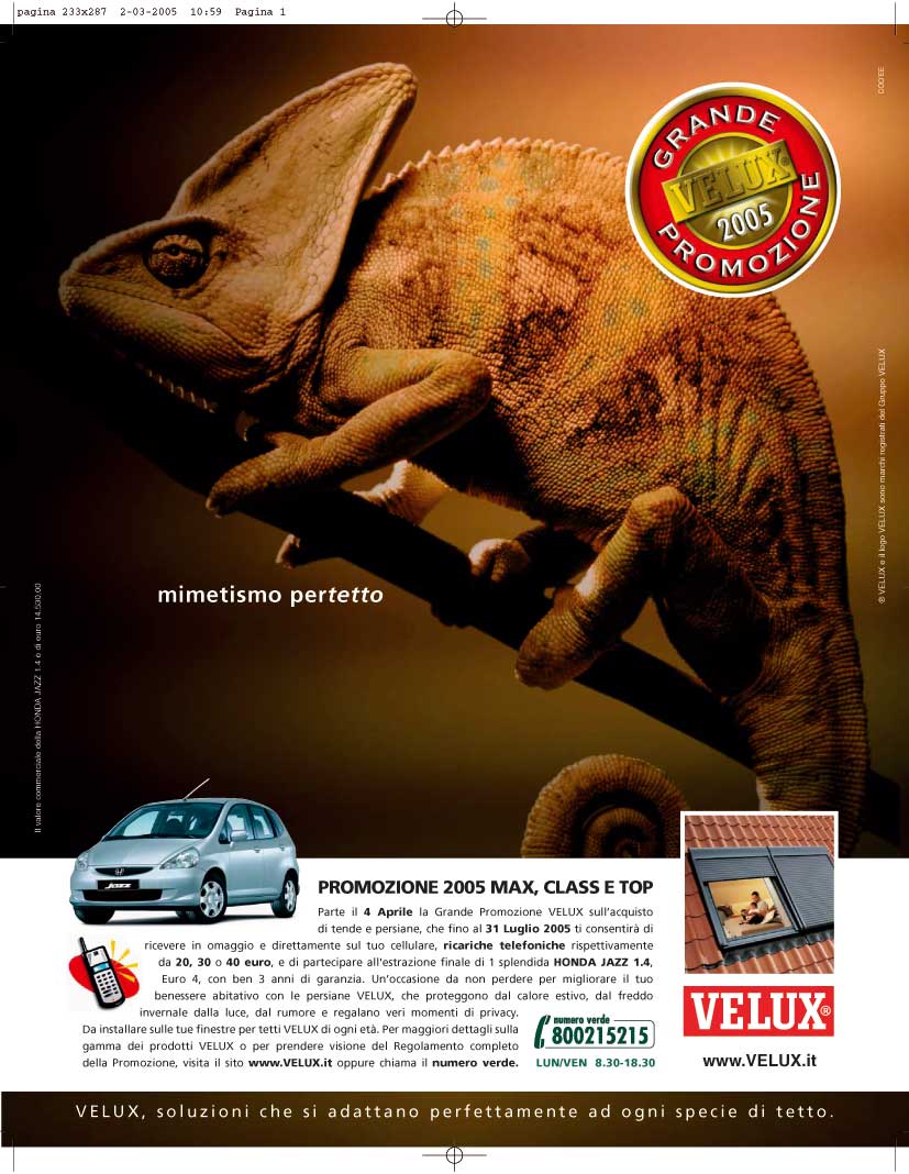 E’ partita la Grande promozione Velux 2005 
 rivolta ai rivenditori e al consumatore.

Le modalità sono 

illustrate anche  dalla campagna stampa  e dalle telepromozioni ideate da Coo’ee