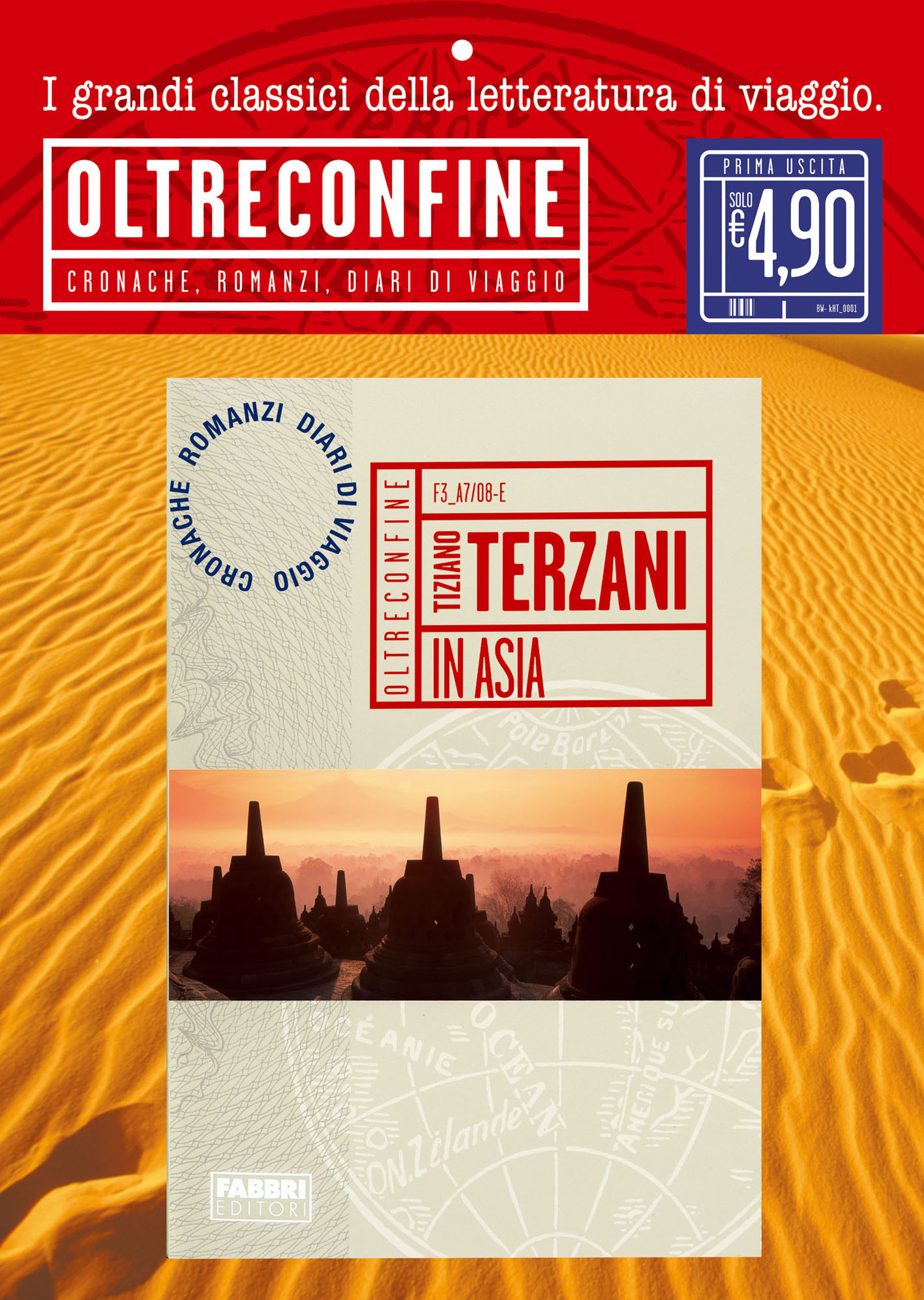 Tiziano Terzani apre la collana 
che Fabbri  Editori dedica ai “viaggi d’autore