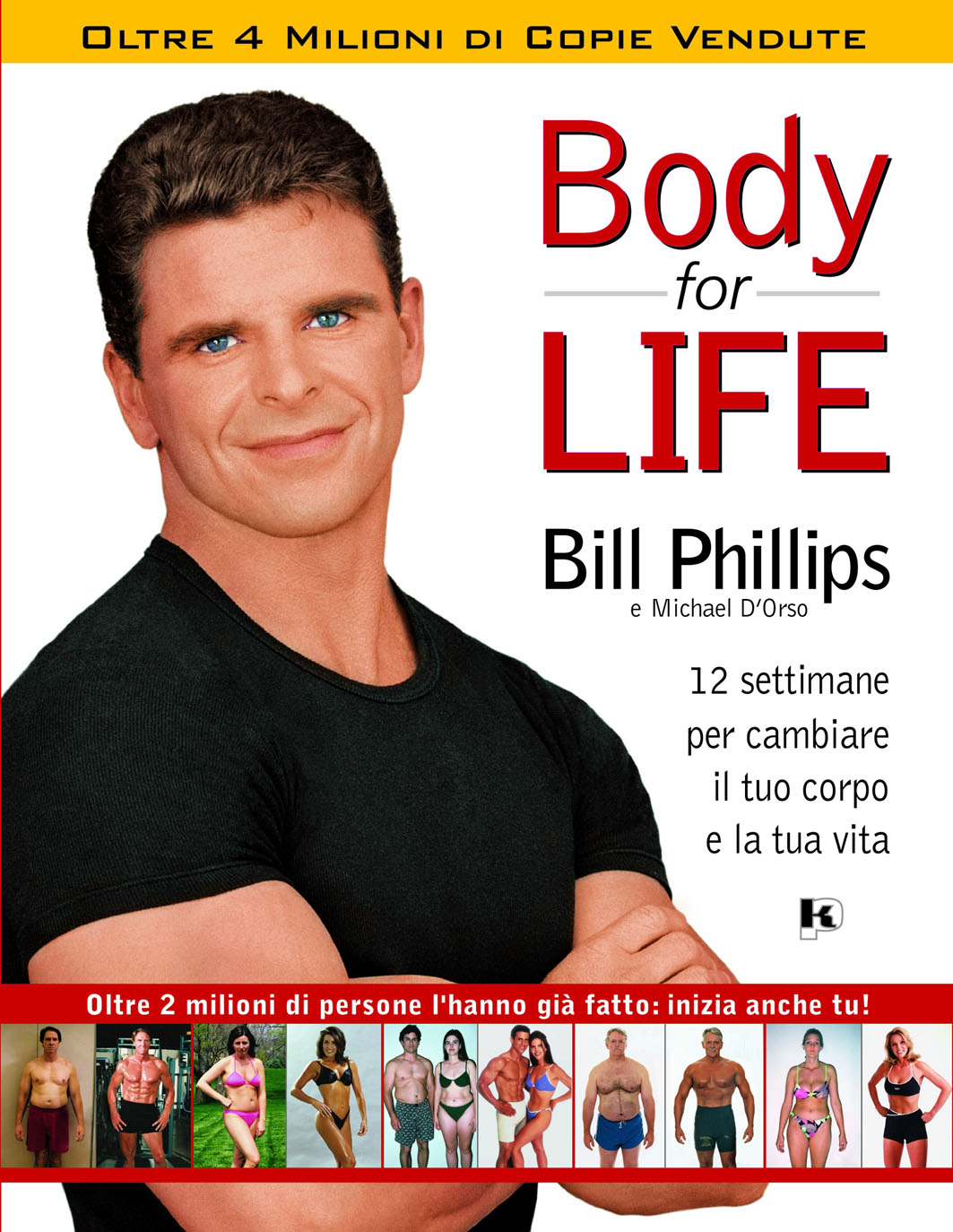 Body-for-LIFE, la guida per ottenere in 12 settimane un corpo perfetto per sempre e senza troppe rinunce