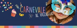 La gioia del Carnevale arriva sabato al Villaggio Amico