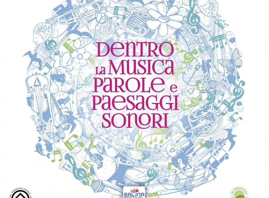 Dentro la musica, parole e paesaggi sonori: al via il Salina Festival