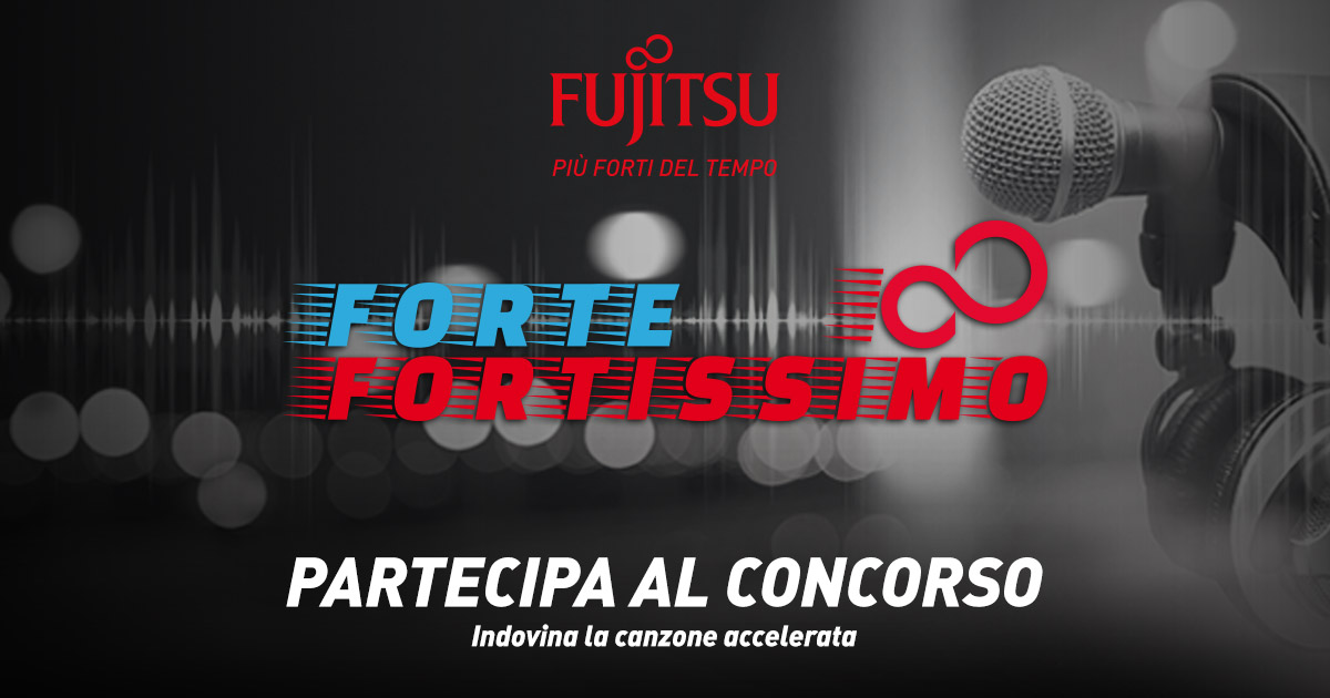 Con Fujitsu Forte-Fortissimo e Radio Italia vinci Sanremo!