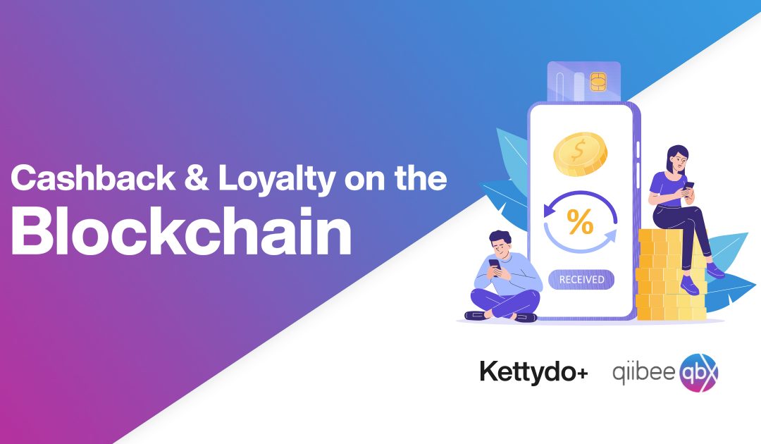 Kettydo+ e qiibee, partnership per rivoluzionare le strategie loyalty attraverso Cashback e Blockchain