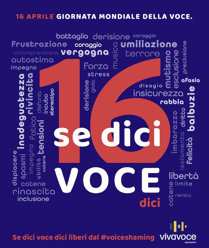 16 aprile – Giornata mondiale della voce. Stop al #voiceshaming: l’Associazione Vivavoce lancia la campagna “16voce dici”