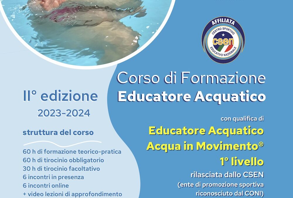 Educatore Acquatico Acqua in Movimento® 1°livello. Al via la seconda edizione dell’innovativo corso formativo promosso dall’Energy Center Villaggio Amico e riconosciuto dallo CSEN a livello nazionale nel settore nuoto