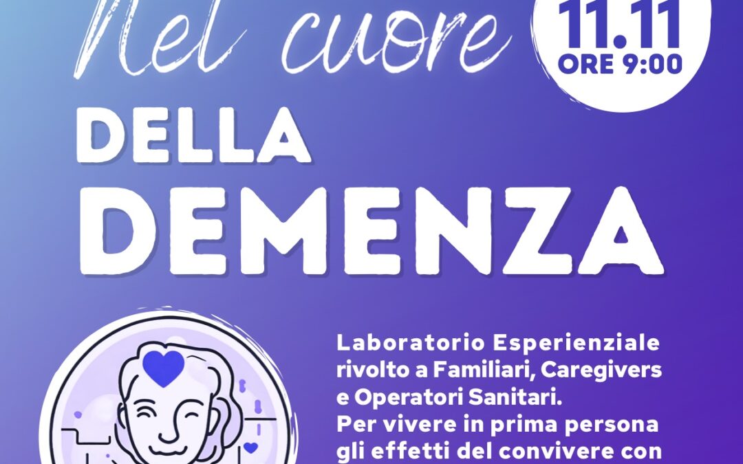 Nel cuore della demenza – A Villaggio Amico un’iniziativa per vivere in prima persona gli effetti dei disturbi neurocognitivi