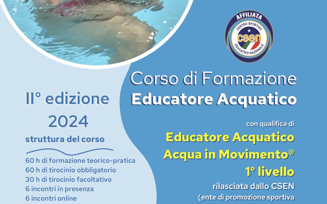 Al via la seconda edizione di Educatore Acquatico Acqua in Movimento® 1° livello, il corso promosso dall’Energy Center Villaggio Amico e riconosciuto dallo CSEN