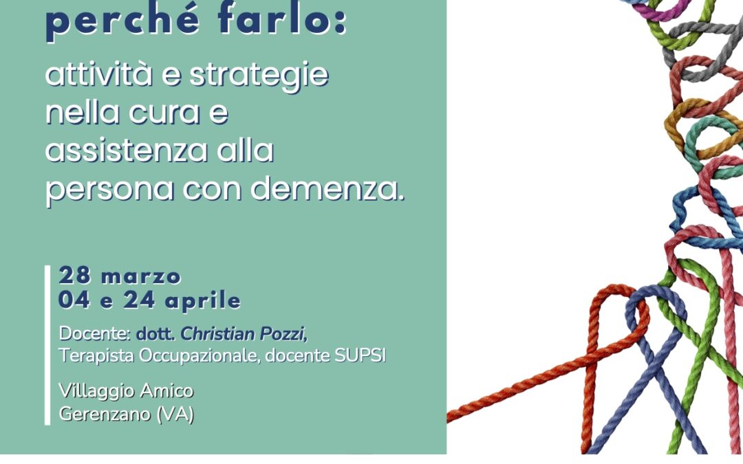 Assistenza alle persone con demenza – A Villaggio Amico un corso di formazione su attività e strategie nella cura